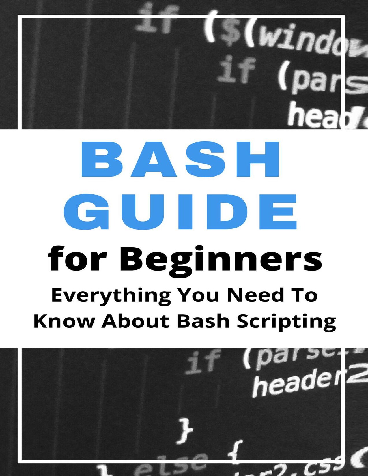 Bash Guide for Beginners: Everything You Need to Know about Bash Scripting