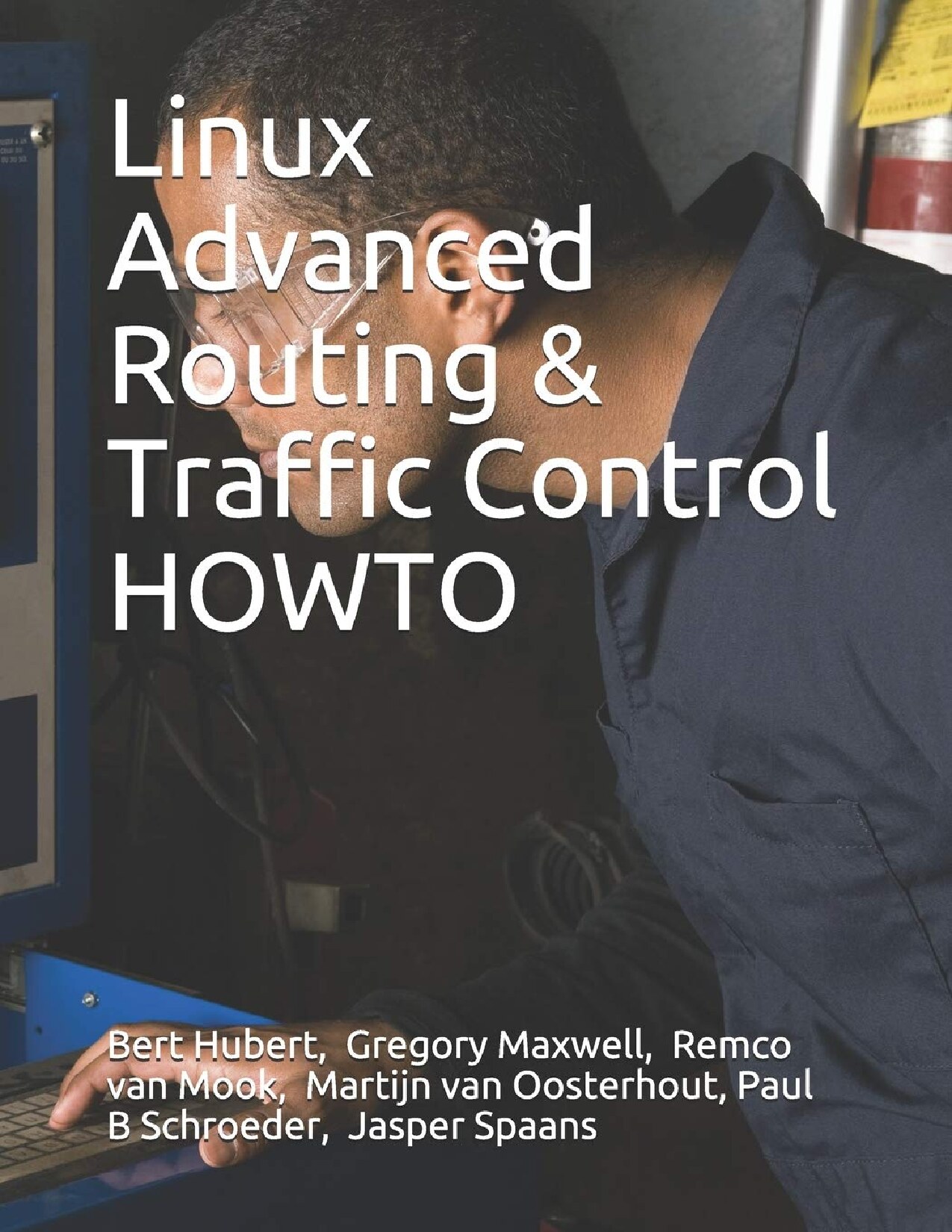 Linux Advanced Routing and Traffic Control HOWTO