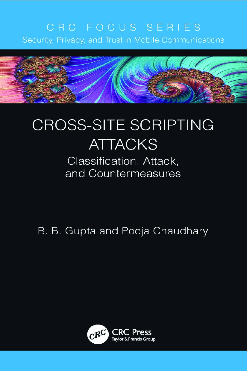 Cross-Site Scripting Attacks: Classification, Attack, and Countermeasures