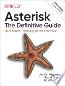 Asterisk: The Definitive Guide